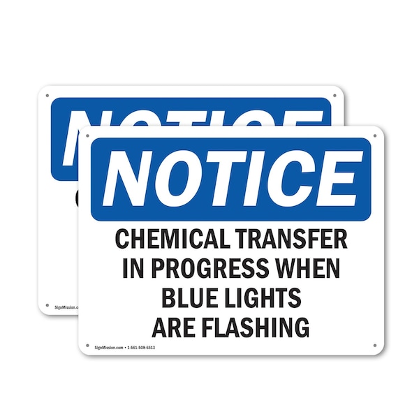 Signmission Chemical Transfer In Progress When Blue OSHA Notice Sign, Plastic, 10in W x 7in L, 2PK OS-2PACK-NS-P-710-L-10576 - main